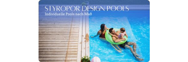 Styropor Pool -  Design Pools