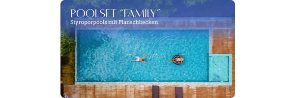 Family Pools - mit Planschbecken