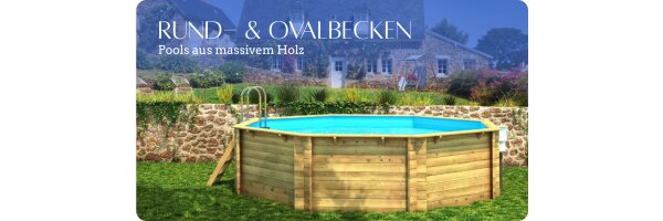 Rund- und Ovalbecken